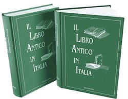 IL LIBRO ANTICO IN ITALIA. 3° volume con 20.000 quotazioni 