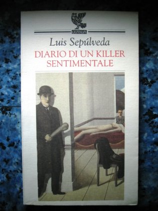 Libro: Diario di un killer sentimentale (Luis Sepùlveda)