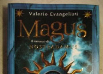 Libro: Magus, il romanzo di Nostradamus - Il presagio...